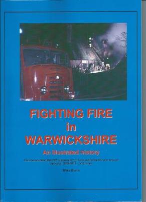 Fighting Fire in Warwickshire