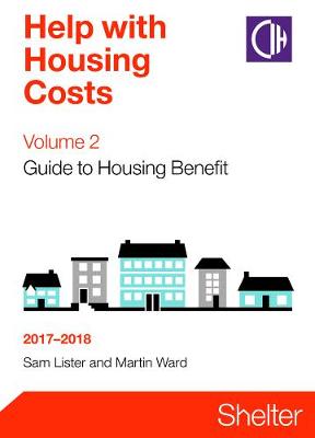Help With Housing Costs Volume 2: Guide To Housing Benefit 2017-2018