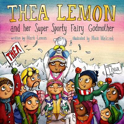Thea Lemon and Her Super Sporty Fairy Godmother