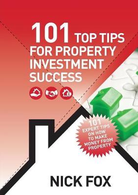 101 Top Tips for Property Investment Success