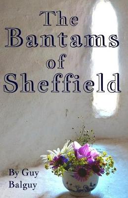 The Bantams of Sheffield