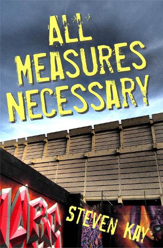 All Measures Necessary