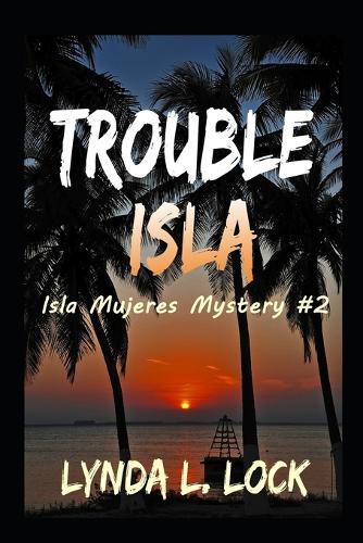Trouble Isla