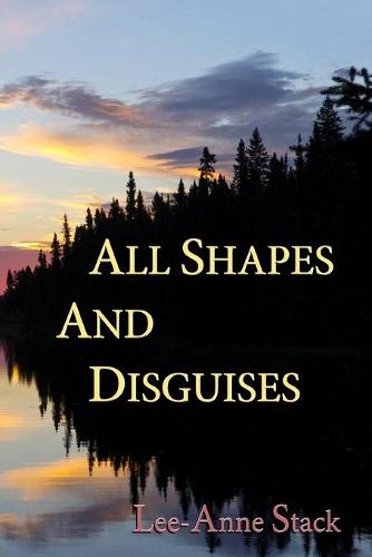 All Shapes and Disguises