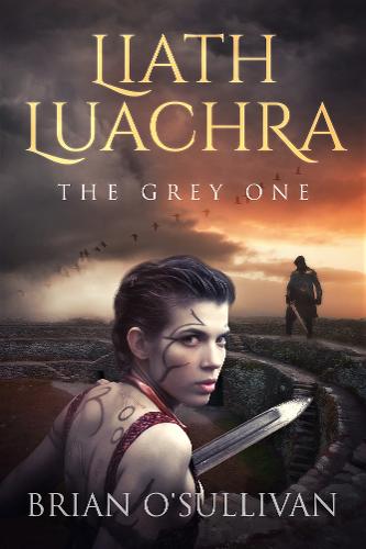 Liath Luachra: The Grey One
