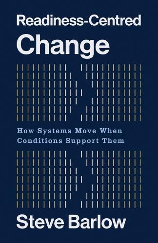 Readiness-Centred Change