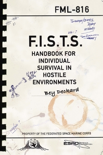 F.I.S.T.S. Handbook For Individual Survival in Hostile Environments