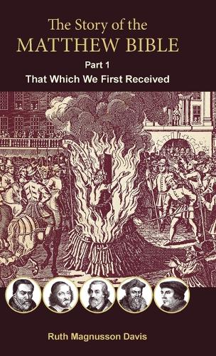 The Story of the Matthew Bible