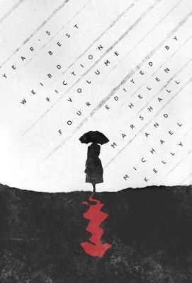 Year's Best Weird Fiction, Vol. 4