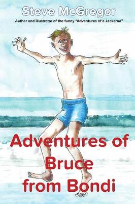 The Adventures of Bruce From Bondi