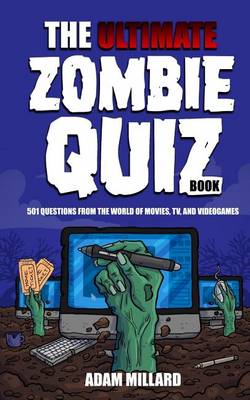 The Ultimate Zombie Quiz Book
