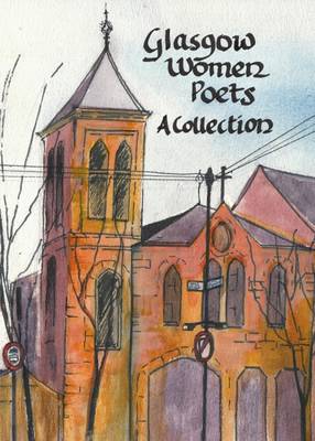 Glasgow Women Poets: A Collection