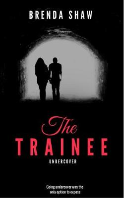 The Trainee