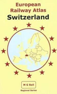 European Railway Atlas: Switzerland