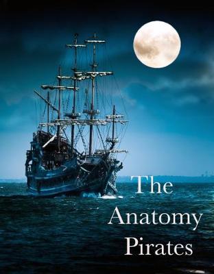 The Anatomy Pirates