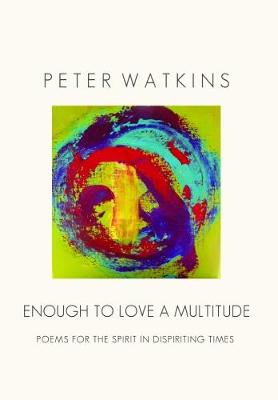 ENOUGH TO LOVE A MULTITUDE