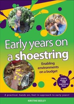 Early Years on A Shoestring - Enabling Environments on a Budget