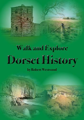 Walk and Explore Dorset History