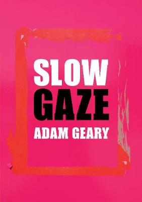 SLOW GAZE