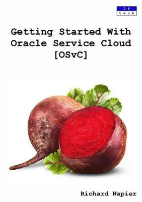 Getting Started with Oracle Service Cloud [Osvc]