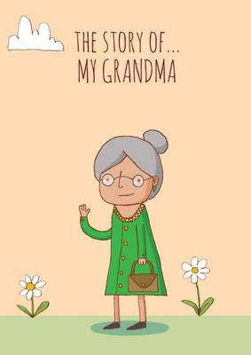 The Story of My Grandma