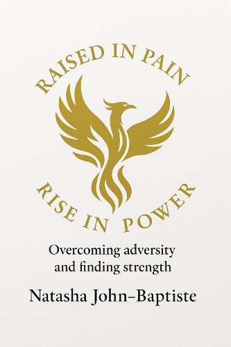 Raised in Pain Rise in Power