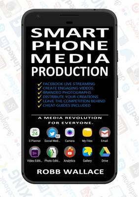 Smartphone Media Production