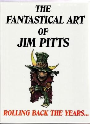 The Fantastical Art of Jim Pitts