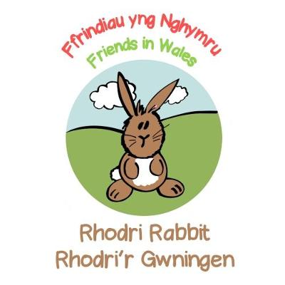 Rhodri Rabbit / Rhodri'r Gwningen