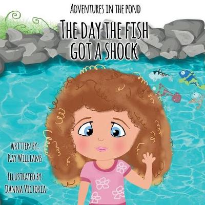 The Day the Fish Got a Shock