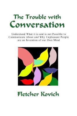 The Trouble with Conversation