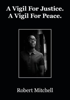 A Vigil for Justice. A Vigil for Peace