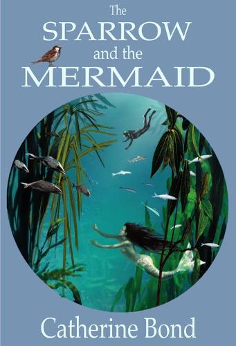 The Sparrow and the Mermaid