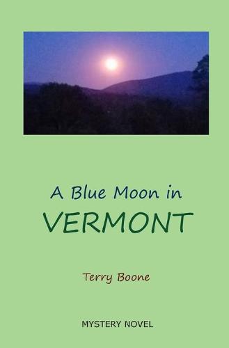 A Blue Moon in VERMONT
