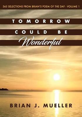 Tomorrow Could Be Wonderful