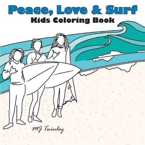 Peace, Love & Surf - Kids Coloring Book