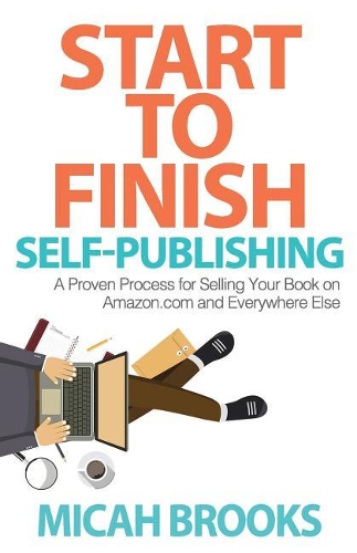 Start To Finish Self-Publishing