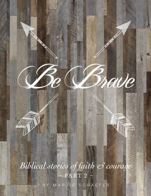 Be Brave