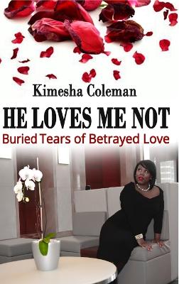 He Loves Me Not