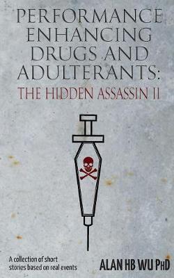Performance Enhancing Drugs and Adulterants
