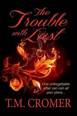 The Trouble With Lust