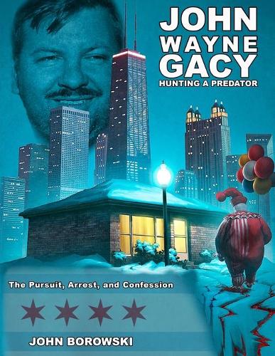 John Wayne Gacy Hunting a Predator