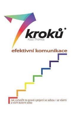 7 kroků efektivni komunikace [czech]