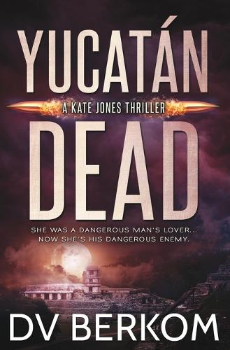 Yucatán Dead