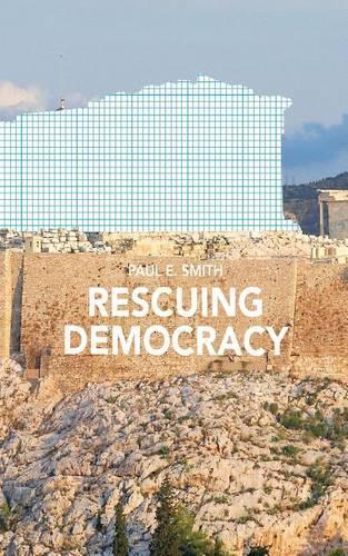 Rescuing Democracy