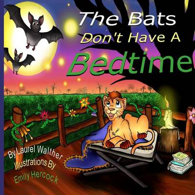 The Bats Don't Have A Bedtime