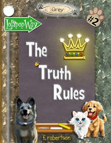 The Truth Rules