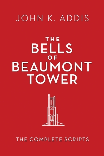 The Bells of Beaumont Tower