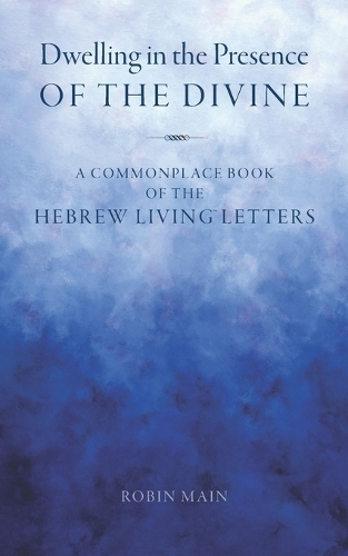 Dwelling in the Presence of the Divine