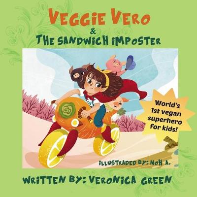Veggie Vero & the Sandwich Imposter